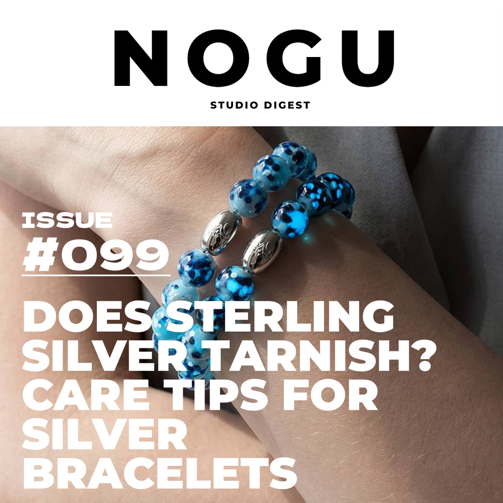 Does Sterling Silver Tarnish? Care Tips for Silver Bracelets